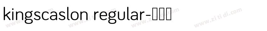 kingscaslon regular字体转换